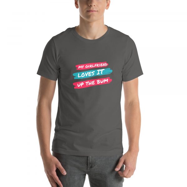 My girlfriend loves it up the bum Unisex t-shirt - Image 26