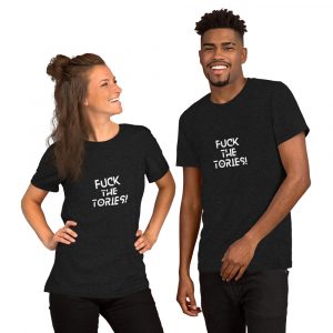 Fuck the Tories - Unisex t-shirt