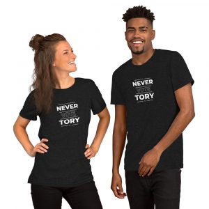 Never Vote Tory Unisex t-shirt