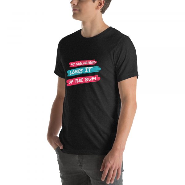 My girlfriend loves it up the bum Unisex t-shirt - Image 11