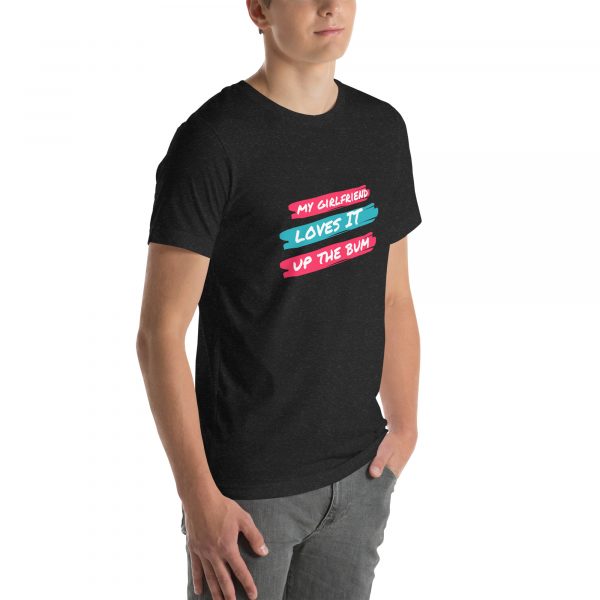 My girlfriend loves it up the bum Unisex t-shirt - Image 13