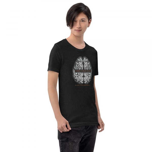 Free your mind - Blow your brains out Unisex t-shirt - Image 5