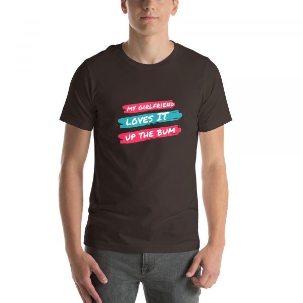 My girlfriend loves it up the bum Unisex t-shirt - Image 14