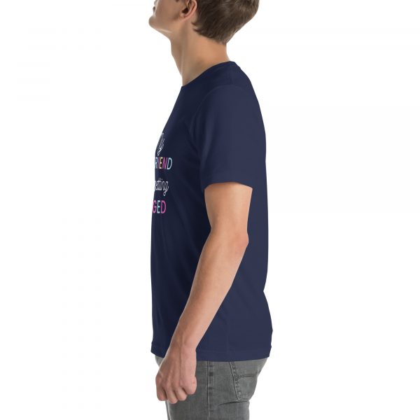 My Boyfriend loves getting pegged Unisex t-shirt - Image 14