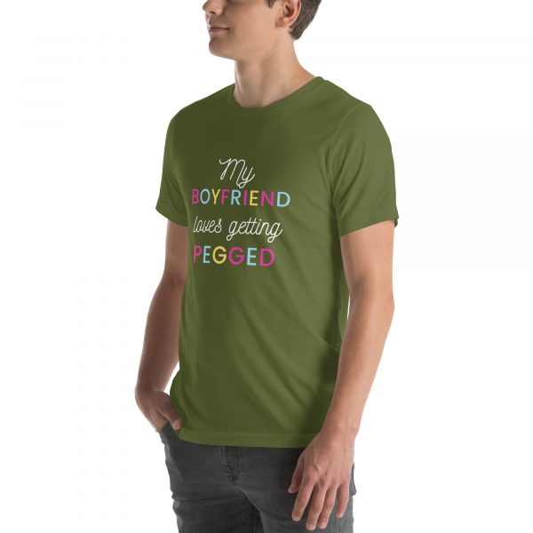 My Boyfriend loves getting pegged Unisex t-shirt - Image 27