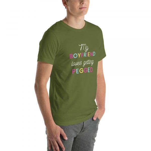 My Boyfriend loves getting pegged Unisex t-shirt - Image 29