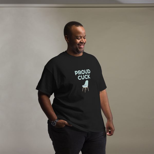 Proud Cuck Unisex classic tee - Image 6