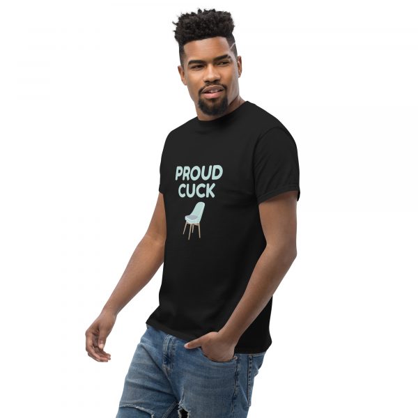 Proud Cuck Unisex classic tee - Image 4