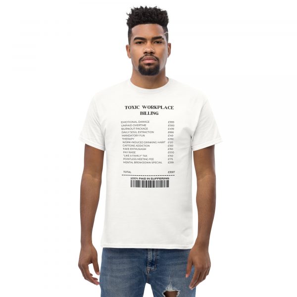 Toxic Workplace Billing Unisex classic tee - Image 4