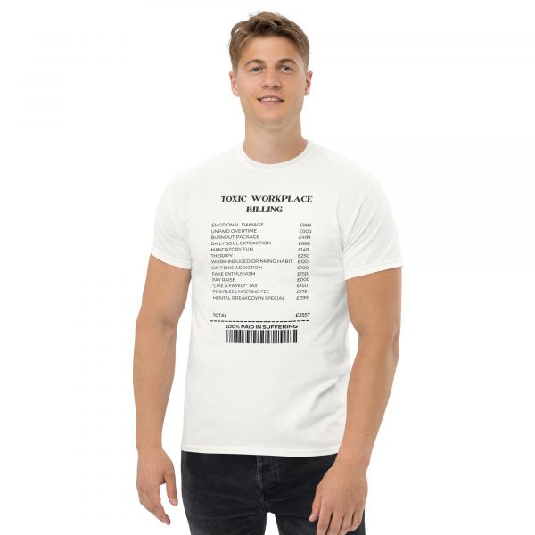 Toxic Workplace Billing Unisex classic tee - Image 5
