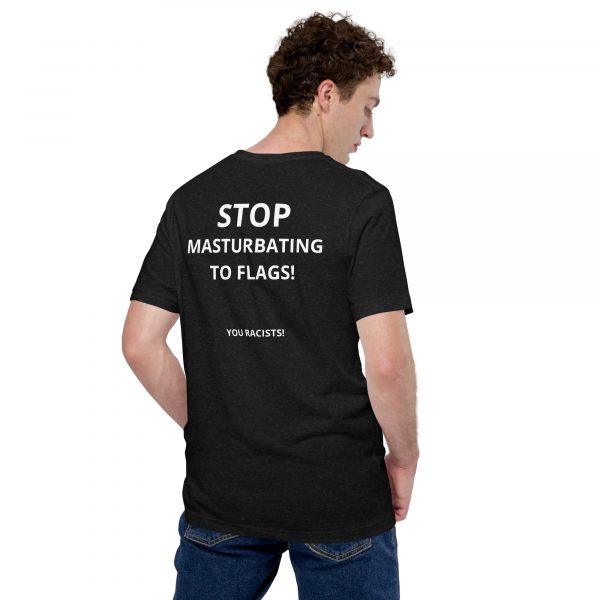 AFSL – Stop Masturbating to Flags Unisex t-shirt - Image 3
