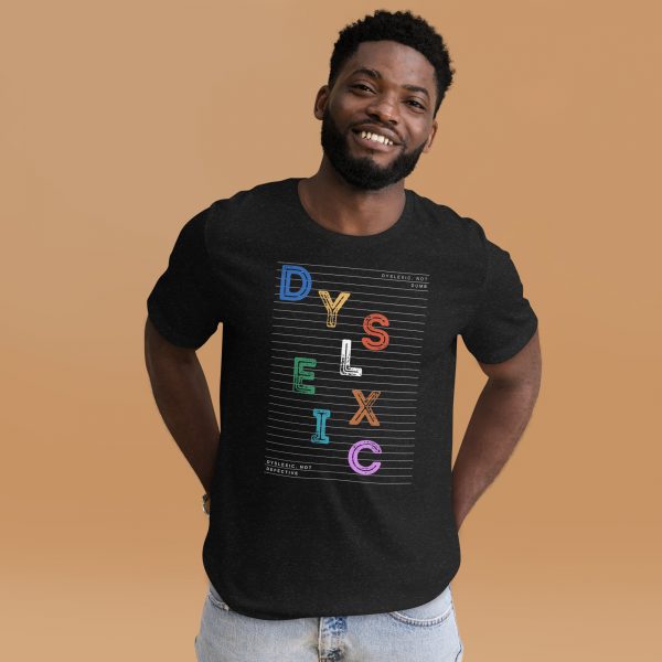 Dyslexic, Not Defective Unisex t-shirt - Image 6