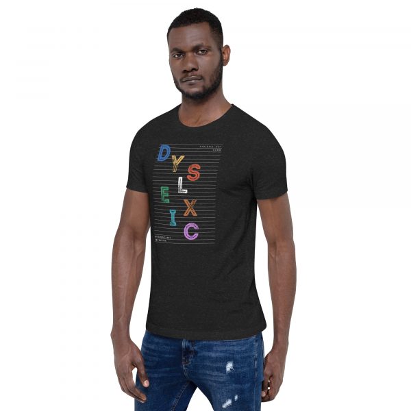 Dyslexic, Not Defective Unisex t-shirt - Image 5