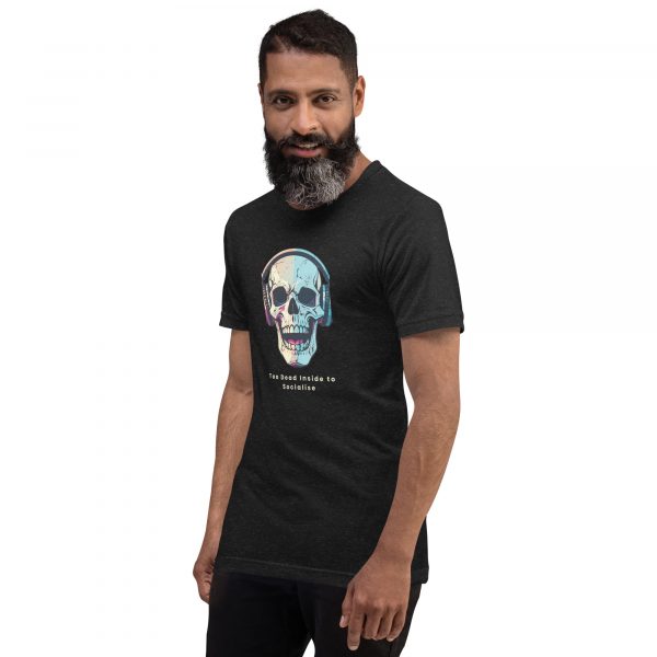 Too Dead Inside to Socialise Unisex t-shirt - Image 8