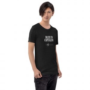 Death To Capitalism Unisex t-shirt