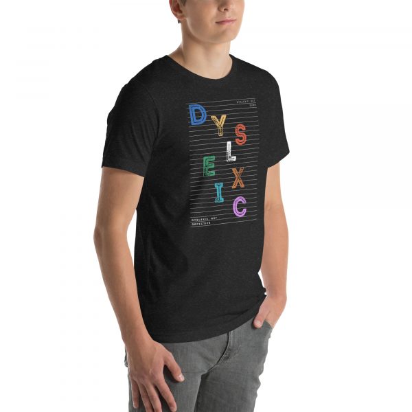 Dyslexic, Not Defective Unisex t-shirt - Image 16