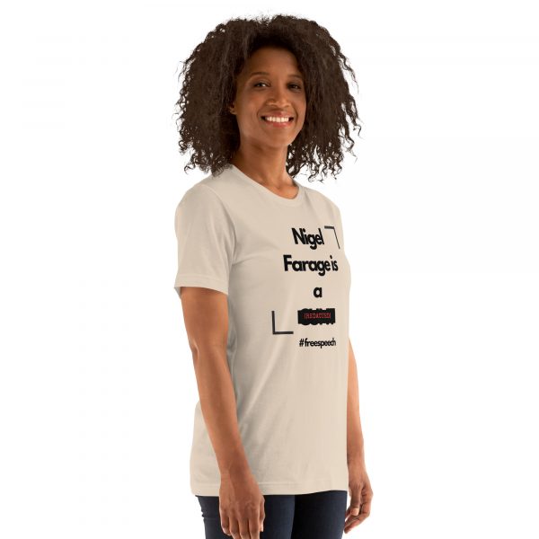 Nigel Farage is a [censored] Unisex t-shirt - Image 4