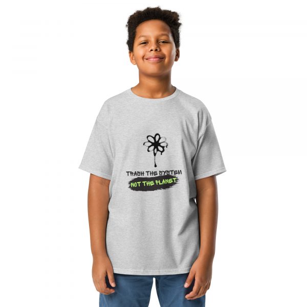 Trash the System, Not the Planet Youth classic tee