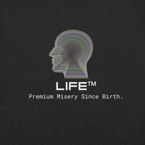 LIFE™ Misery T-Shirt | Dystopian Dark Humour Punk Streetwear