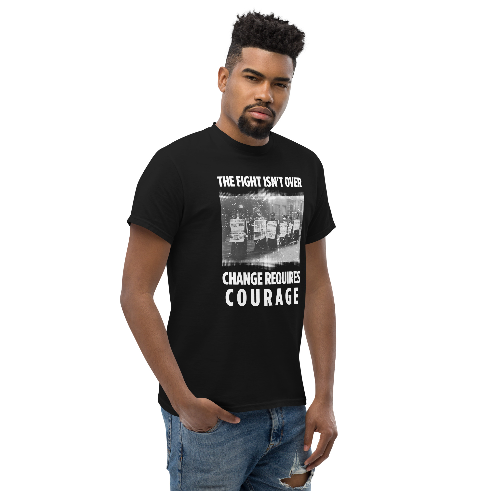 Change Requires Courage T-Shirt, Suffragette Shirt, Women's Rights T-Shirt, Feminist Protest Shirt, Activism Tee, Political Statement Shirt - Image 3